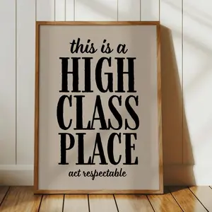 High Class Place Poster – Neutral Western Wall Art, Modern Southwestern Decor, Trendy Cowboy & Retro Cowgirl Print, Room Decor, Unframed