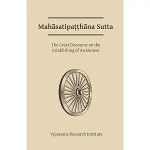 USED-Mahasatipatthana Sutta: The Great Discourse on the Establishing of Awareness by Buddha, Gotama (Paperback)