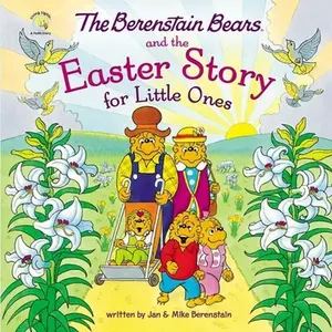 USED-The Berenstain Bears and the Easter Story for Little Ones: An Easter and Springtime Book for Kids by Berenstain, Mike (Board book)