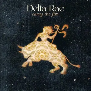 Delta Rae - Carry the Fire  [COMPACT DISC - CD]