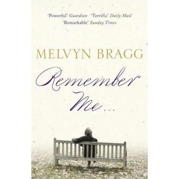 USED-Remember Me... by Melvyn Bragg (Paperback)