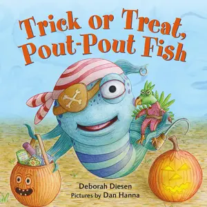 Trick or Treat, Pout-Pout Fish -- Deborah Diesen - Board Book