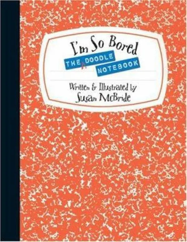 Used "I'm So Bored" Doodle Notebook by Susan McBride - Hardcover Blank Journal, Funny Notebooks, School Study Supplies (Office Stationery)