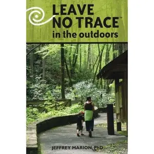 USED-Leave No Trace in the Outdoors by Marion, Jeffrey (Paperback)