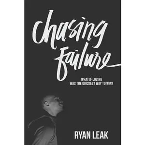USED-Chasing Failure by Leak, Ryan (Paperback)