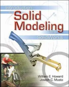 USED-Introduction to Solid Modeling Using SolidWorks by William E. Howard (Paperback)