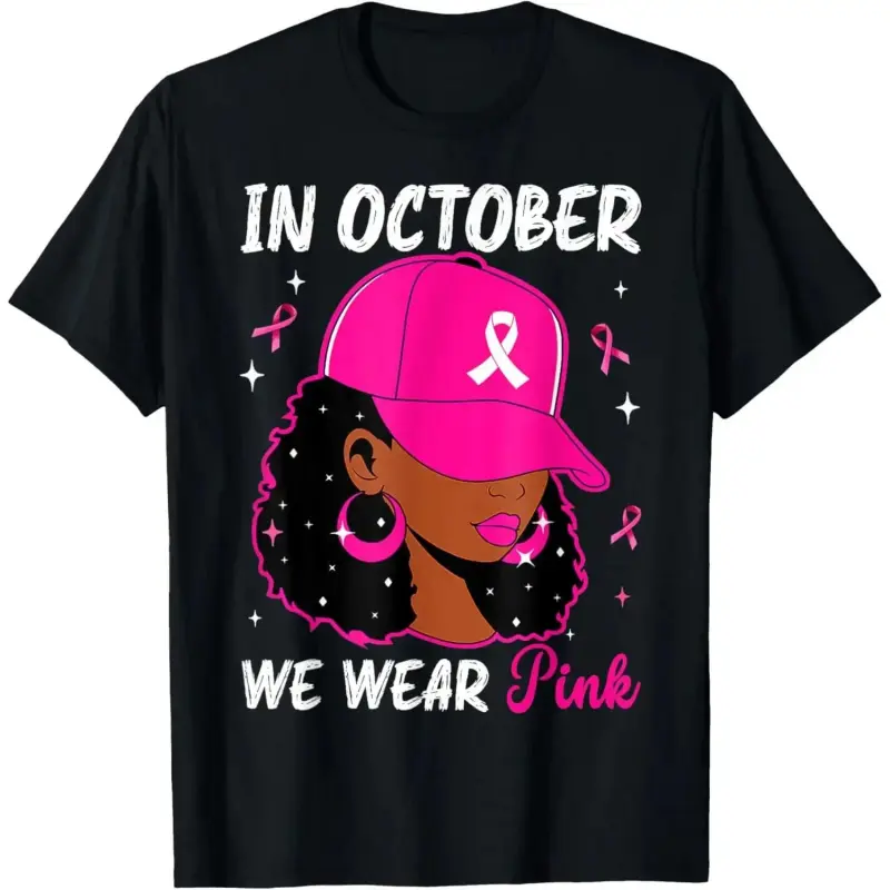 💖"In October We Wear Pink" Black Women’s Breast Cancer Awareness T-Shirt – Summer Casual Short Sleeve Cotton Tee, Soft Comfortable Crew Neck, Unisex Fit, Everyday Wear, Awareness Event Shirt, Fundraiser Tee, Pink Ribbon Graphic, Stylish & Supportive Top