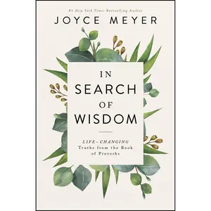 In Search of Wisdom by Joyce Meyer [Hardcover Book]