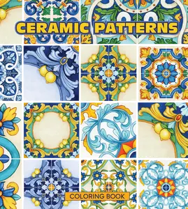 CERAMIC PATTERNS COLORING BOOK