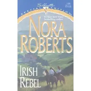 USED-Irish Rebel (Irish Hearts) by Nora Roberts (Unknown)