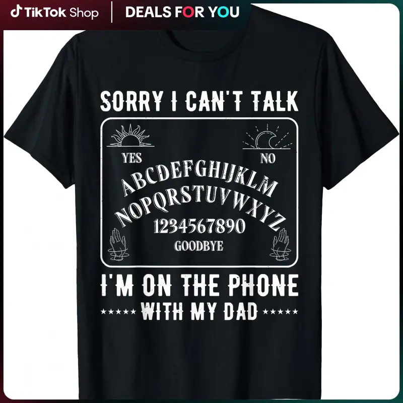 Men's Cotton Casual Short-Sleeve Graphic T-Shirt - Round/Crew Neck, All Seasons Menswear Top with "Sorry I Can't Talk I'm On The Phone With My Dad" Ouija Board Print