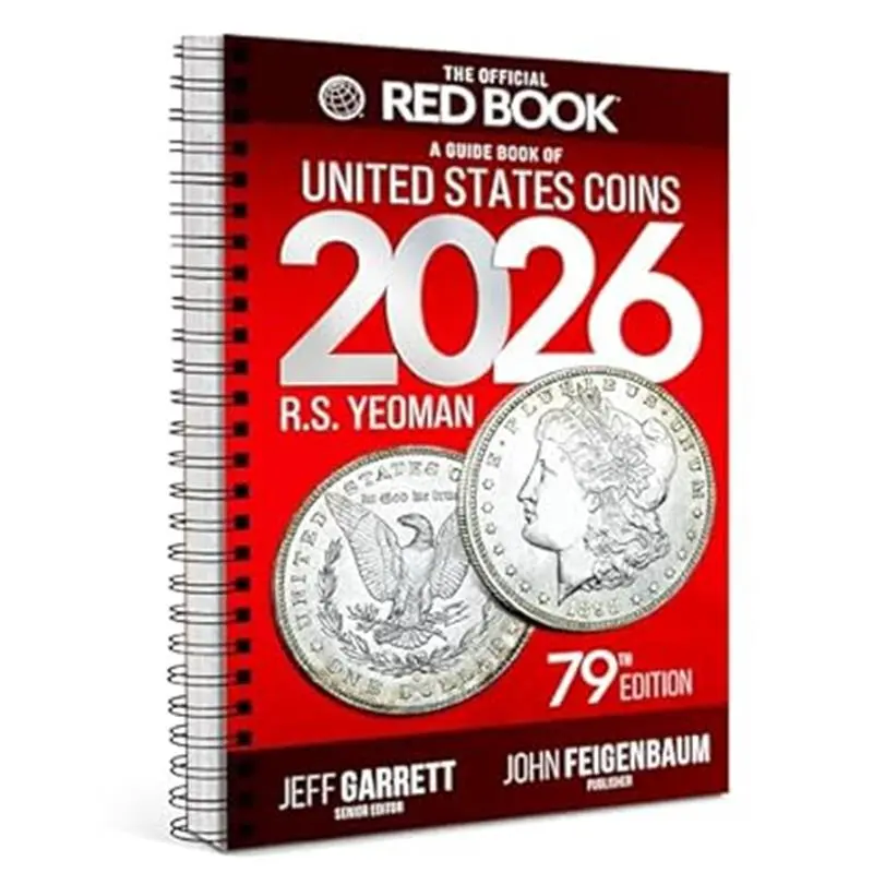 The 2026 Red Book: A Guide Book of United States Coins, 79th Edition – Grade-by-Grade U.S. Coin Price Guide with Greysheet ID & Full-Color Images