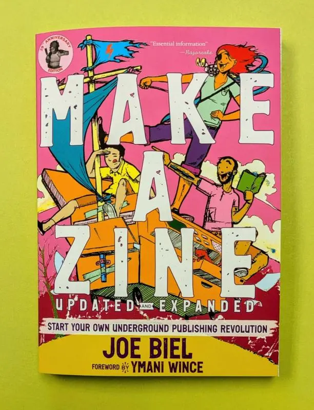 Make a Zine!: Start Your Own Underground Publishing Revolution