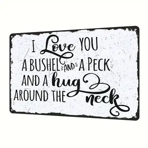 Rustic Metal Sign "Love You A Bushel and A Peck", Iron Wall Decor, 12x8 inches, for Home & Outdoor, Seasonal Love Plaque