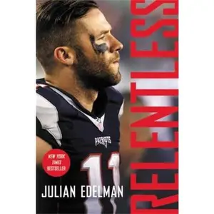 USED Book - Relentless: A Memoir by Edelman, Julian (Paperback) - english