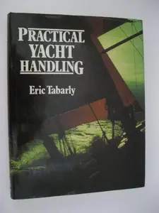 USED-Practical yacht handling by Tabarty, Eric (Hardcover)