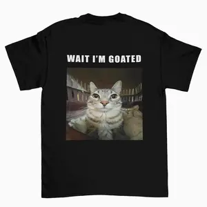 Wait I'm Goated Cat tshirt, Wait im goated shirt