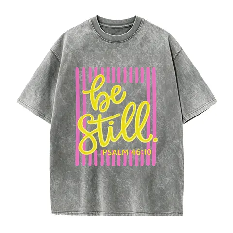 Be Still Psalm 46:10 Shirt, Faith Based Southern Boutique Apparel, Christian Faith Shirt, Bible Verse Boxy Tee or Tank Top