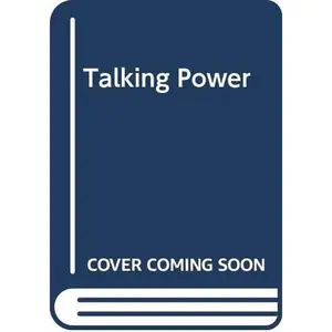 USED-Talking Power: The Politics of Language by Robin T. Lakoff (Hardcover)