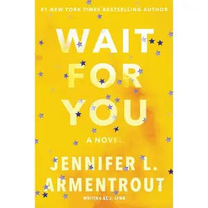 Wait for You: A Novel (Wait for You Series: Volume Number 1) by J. Lynn||Jennifer L. Armentrout [Paperback Book]