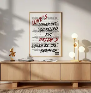 Pride Lyrics Quote Poster, Love's Gonna A Get You Killed But Prides Gonna Be The Death Of Poster, Rap Music Fan Gift