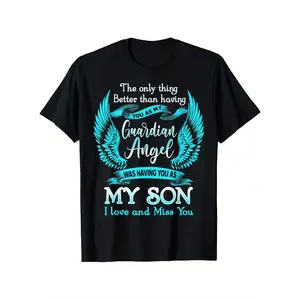 My Son Is My Guardian Angel In Heaven Parents Lost Their Son T-Shirt 100% Cotton Round  Crewneck Tshirt