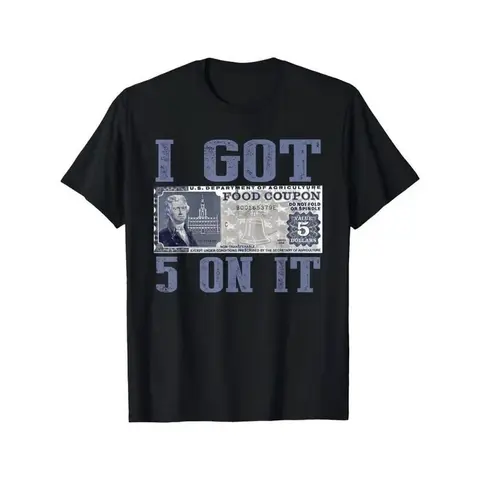 100% Cotton Loose Fit Graphic T-Shirt "I Got $5 on It" Streetwear Design with Vintage Currency Print Black Casual Short Sleeve Tee for Casual Attire & Holiday Gifts