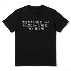 Sarcastic Quote Shirt: Funny Saying Tee for Women