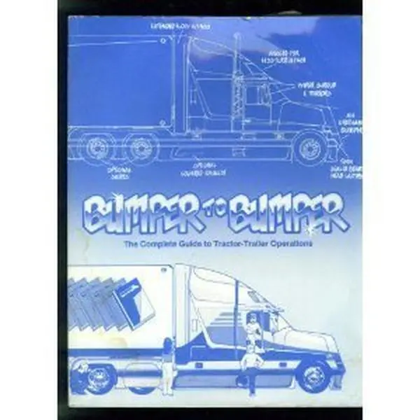 Used Good Condition Paperback Book - Bumper-To-Bumper: The Complete Guide to Tractor-Trailer Operations by Mike Byrnes, English Language, 2.9 lbs, Tutorial
