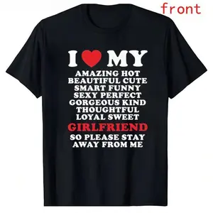 Boyfriend Gift Cotton Tee - I Love My Girlfriend, Stay Away Message