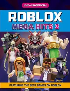 USED-100% Unofficial Roblox Mega Hits 2 by Roblox (Hardcover)