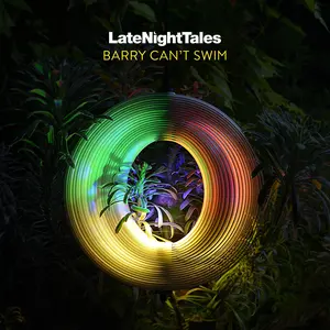 Barry Can't Swim - Late Night Tales: Barry Can't Swim  [VINYL RECORD - LP] 180 Gram,