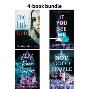 4-book bundle of One Little Word, If You See Me, Hush, Dear Sister, and Not Good People (personalized, no returns) All books will be personalized to the name they are being shipped to, unless you give me an alternate name in the notes section