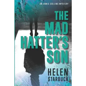USED-The Mad Hatter's Son: An Annie Collins Mystery by Starbuck, Helen (Paperback)