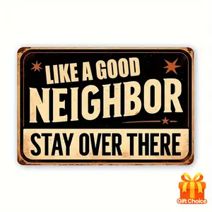 2D Flat Vintage Metal Tin Sign "Like a Good Neighbor Say Over There" – 7.87x11.81 Inch Rustic Farmhouse Wall Decor, Funny Neighbor Gift for Home, Garden, Office, Indoor Outdoor Metal Sign