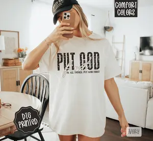 Put God First Shirt Comfort Colors, Trendy Women's Religious Tshirt