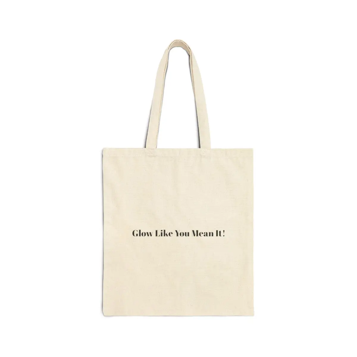 Glow Like You Mean It! Cotton Canvas Tote Bag erewhon