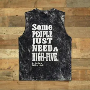 Some PEOPLE JUST NEEDA HIGH-FIVE In the face Wash T-shirt Tank Top