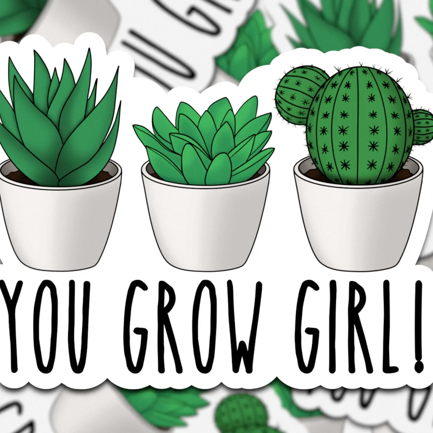 You Grow Girl | Succulent Sticker | Plant sticker | Waterproof stickers | quote sticker | cute cactus sticker | plant daddy vinyl