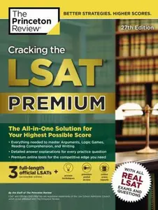 USED-Cracking the LSAT Premium with 3 Real Practice Tests, 27th Edition: The All-In-One Solution for Your Highest Possible Score by The Princeton Review (Paperback)