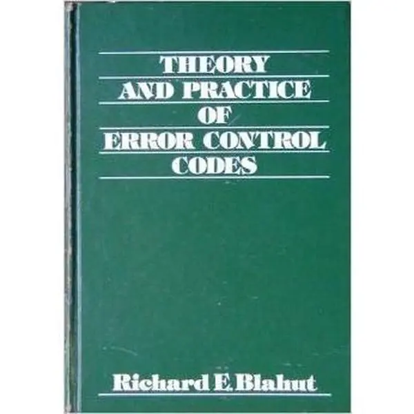USED Book - Theory and Practice of Error Control Codes by Richard E. Blahut (Hardcover) - english