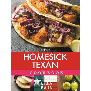 The Homesick Texan Cookbook by Lisa Fain [Hardcover Book]