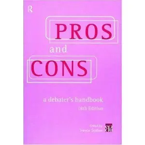 USED-Pros & Cons: A Debaters Handbook, 18th Ed. by Sather, Trevor (Paperback)