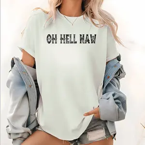 OH HELL NAW Casual T-Shirt – Showcase Your Honest, Bold Personality