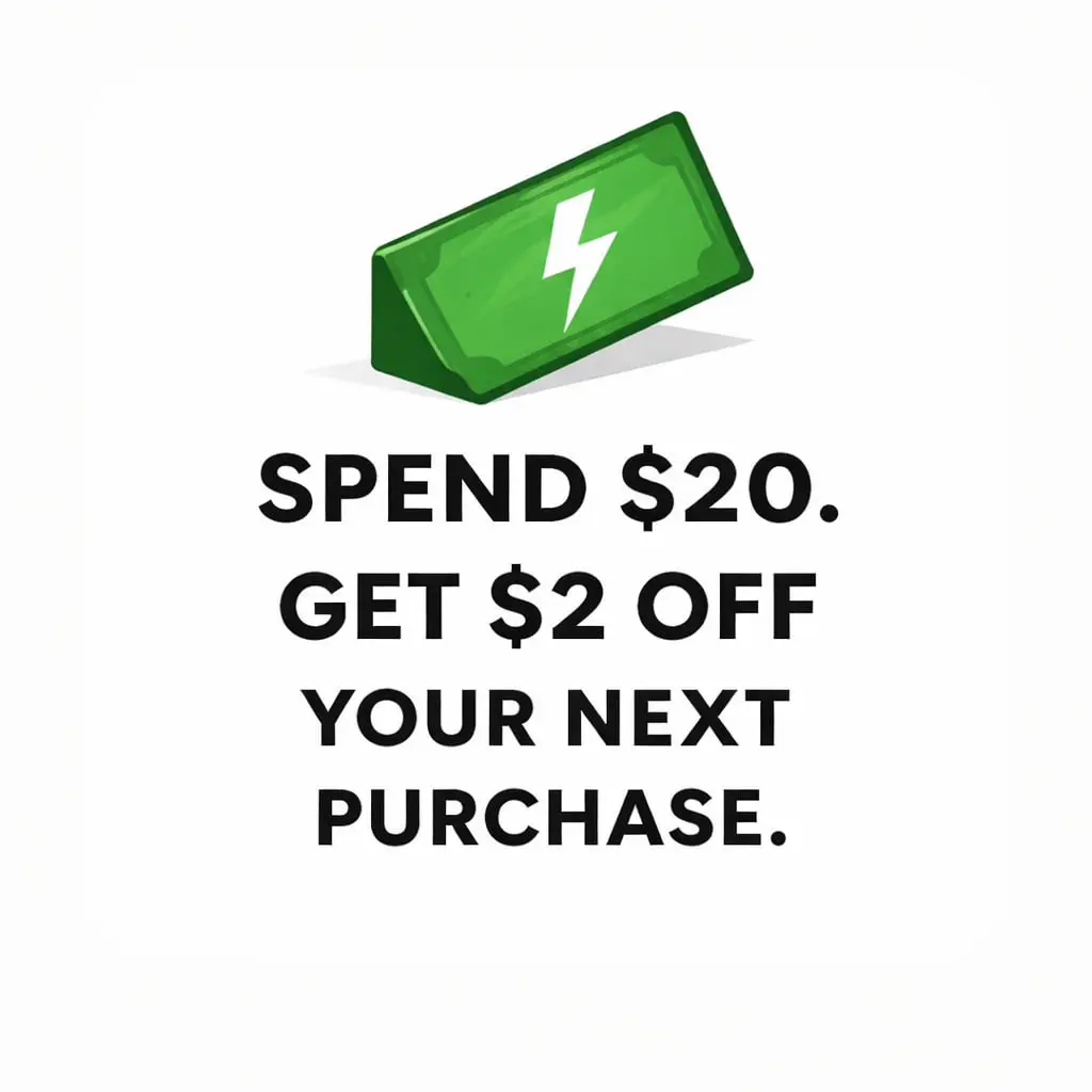 SPEND $20 GET $2 OFF YOUR NEXT PURCHASE