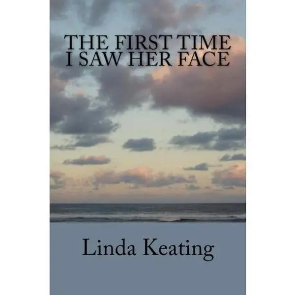 USED Book - The First Time I Saw Her Face by Linda Keating (Paperback) - english
