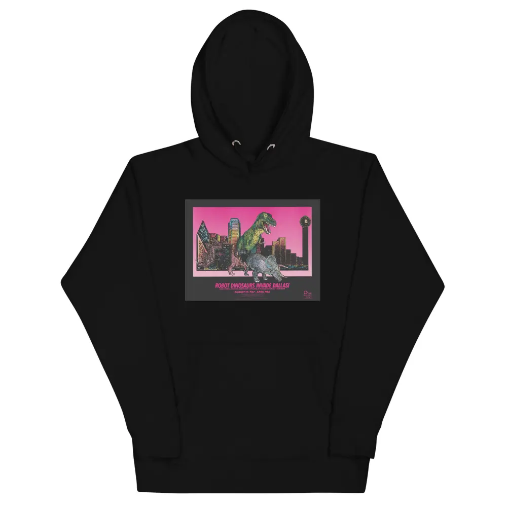 Robot Dinosaurs Invade Dallas Hoodie