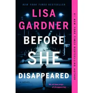 Before She Disappeared -- Lisa Gardner, Paperback