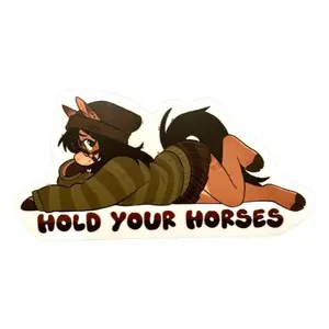 Hold Your Horses Furry Stickers