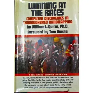 USED-Winning at the Races: Computer Discoveries in Thoroughbred Handicapping by William L. Quirin (Hardcover)
